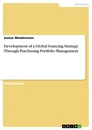Titre: Development of a Global Sourcing Strategy Through Purchasing Portfolio Management