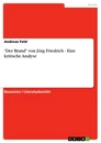 Titel: "Der Brand" von Jörg Friedrich - Eine kritische Analyse