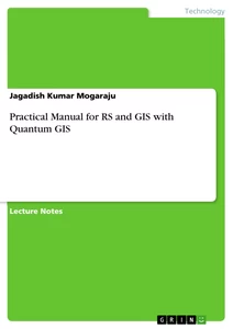 Título: Practical Manual for RS and GIS with Quantum GIS