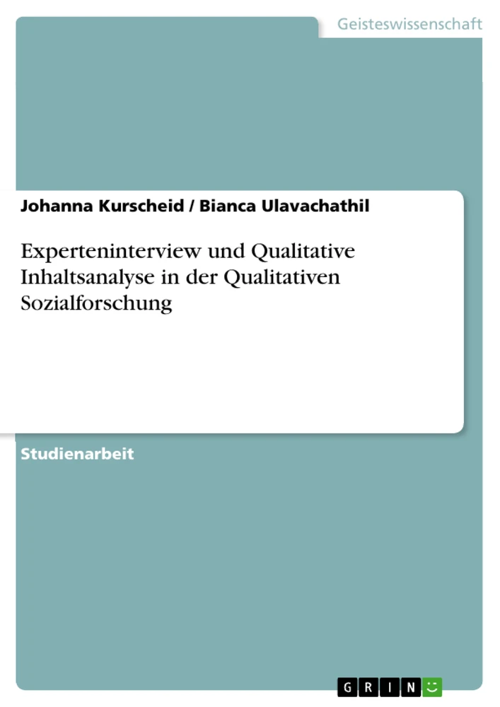 Titel: Experteninterview und Qualitative Inhaltsanalyse in der Qualitativen Sozialforschung