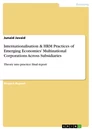 Titre: Internationalisation & HRM Practices of Emerging Economies’ Multinational Corporations Across Subsidiaries