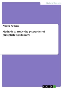 Title: Methods to study the properties of phosphate solubilizers