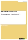 Title: Zeitmanagement: „Aufschieberitis“