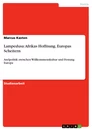 Titre: Lampedusa: Afrikas Hoffnung, Europas Scheitern