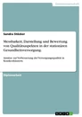 Titre: Messbarkeit, Darstellung und Bewertung von Qualitätsaspekten in der stationären Gesundheitsversorgung.