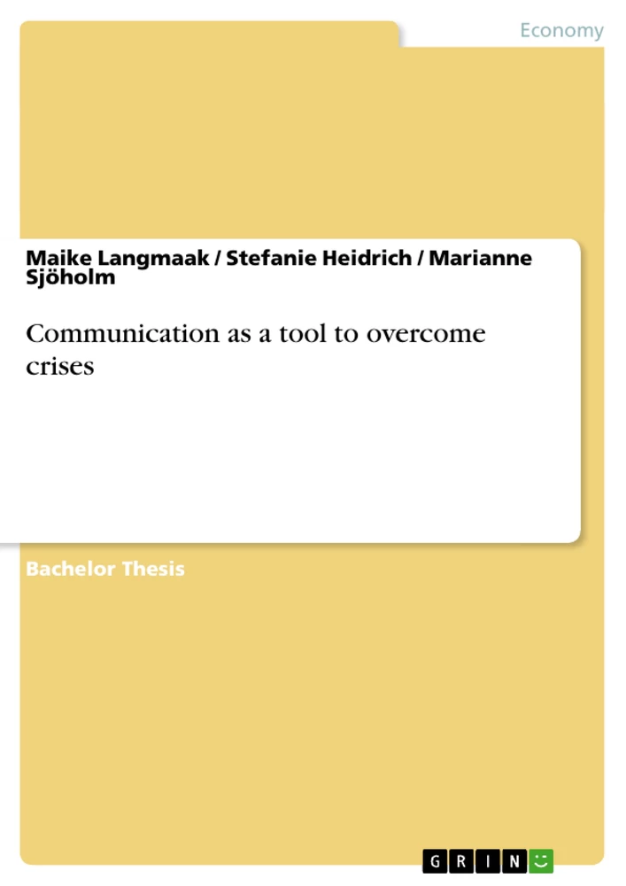 Title: Communication as a tool to overcome crises