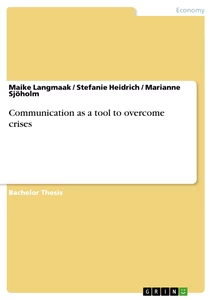 Titre: Communication as a tool to overcome crises