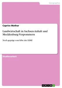Titel: Landwirtschaft in Sachsen-Anhalt und Mecklenburg-Vorpommern