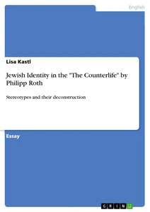 Title: Jewish Identity in the "The Counterlife" by Philipp Roth