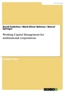 Titel: Working Capital Management for multinational corporations