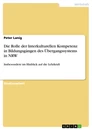 Titel: Die Rolle der Interkulturellen Kompetenz in Bildungsgängen des Übergangssystems in NRW