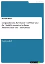 Titel: Die preußische ‚Revolution von Oben’ und die ‚Meiji Restauration’ in Japan. Ähnlichkeiten und Unterschiede