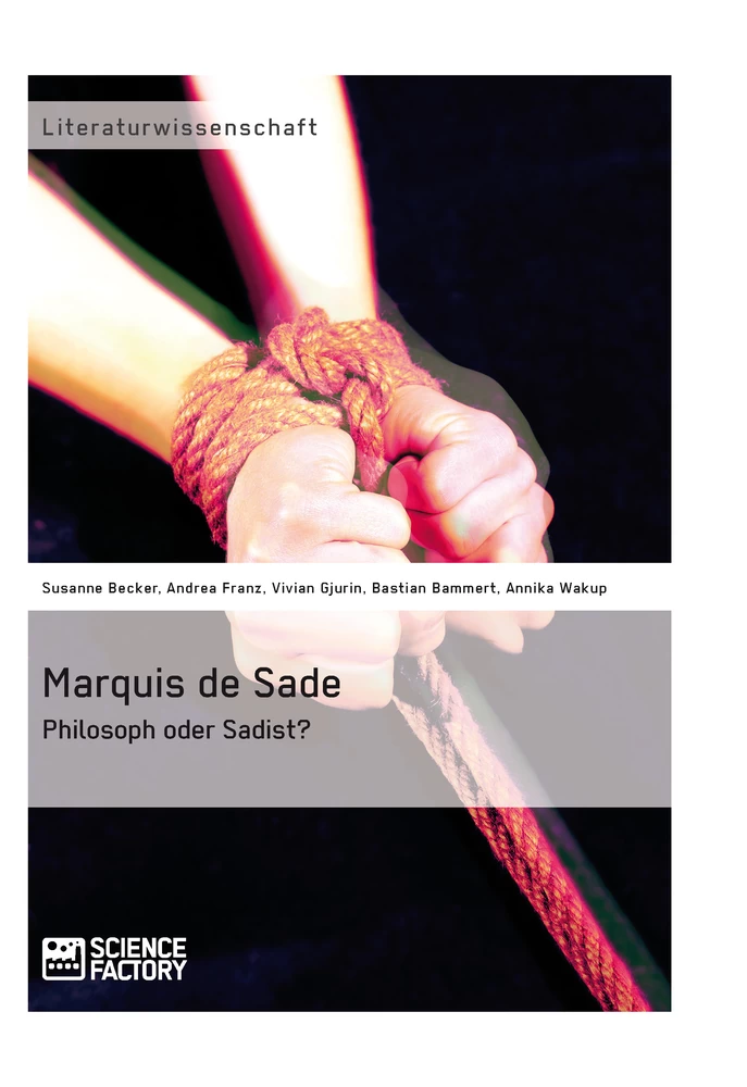 Título: Marquis de Sade: Philosoph oder Sadist?