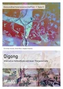 Title: Qigong – Alternative Heilmethode und neuer Therapieansatz