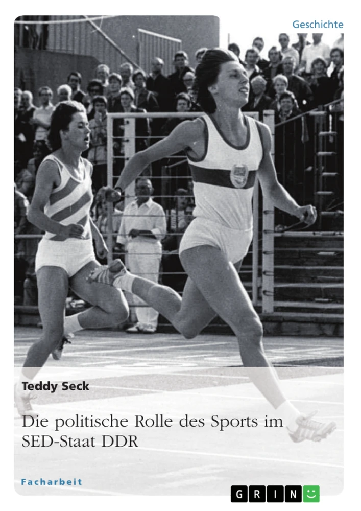 Titel: Die politische Rolle des Sports im SED-Staat DDR