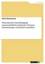 Titel: Ökonomische Durchdringung wissenschaftlich-technischer Prozesse. Durchsetzung von Rechtsvorschriften