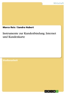 Título: Instrumente zur Kundenbindung. Internet und Kundenkarte