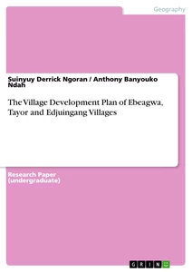 Title: The Village Development Plan of Ebeagwa, Tayor and Edjuingang Villages
