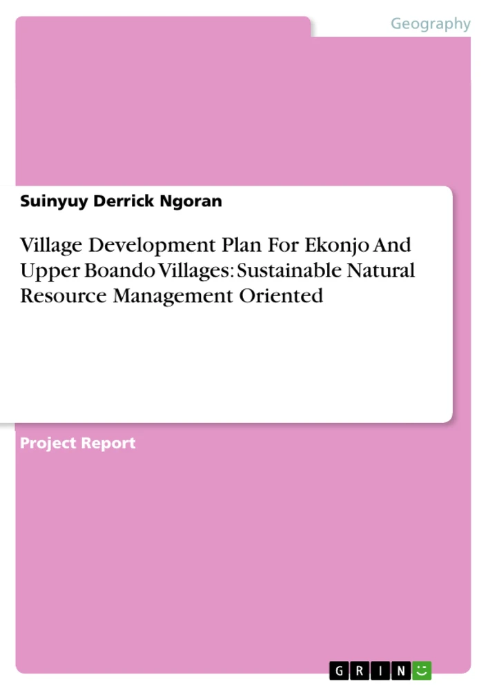 Title: Village Development Plan For Ekonjo And Upper Boando Villages: Sustainable Natural Resource Management Oriented