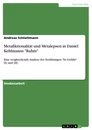 Titel: Metafiktionalität und Metalepsen in Daniel Kehlmanns "Ruhm"