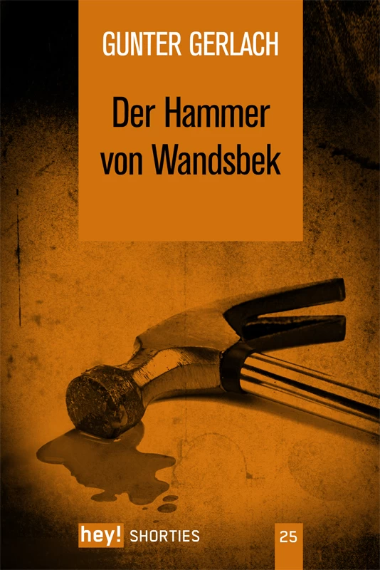 Titel: Der Hammer von Wandsbek