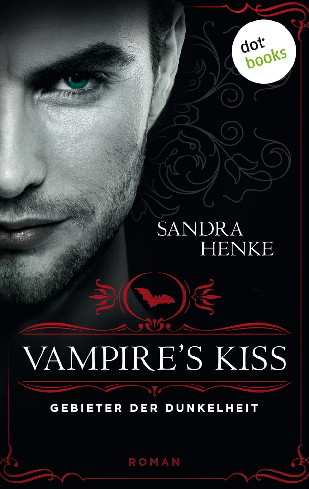 Titel: VAMPIRE'S KISS - Gebieter der Dunkelheit