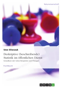 Titre: Deskriptive (beschreibende) Statistik im öffentlichen Dienst