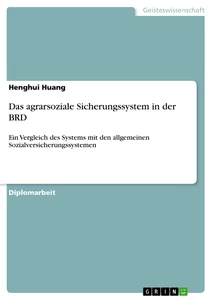 Titre: Das agrarsoziale Sicherungssystem in der BRD
