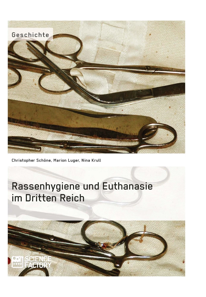 Titre: Rassenhygiene und Euthanasie im Dritten Reich