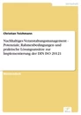 Titel: Nachhaltiges Veranstaltungsmanagement - Potenziale, Rahmenbedingungen und praktische Lösungsansätze zur Implementierung der DIN ISO 20121