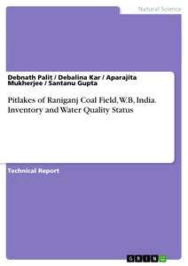 Titel: Pitlakes of Raniganj Coal Field, W.B, India. Inventory and Water Quality Status