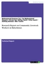 Title: Research Report on Community Livestock Workers in Balochistan
