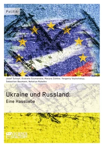 Título: Die Ukraine und Russland: Eine Hassliebe