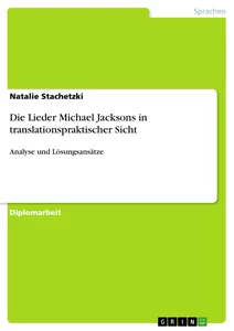 Titre: Die Lieder Michael Jacksons in translationspraktischer Sicht