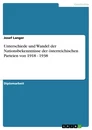 Titre: Unterschiede und Wandel der Nationsbekenntnisse der österreichischen Parteien von 1918 - 1938