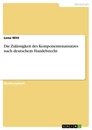 Title: Die Zulässigkeit des Komponentenansatzes nach deutschem Handelsrecht