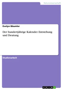 Titre: Der hundertjährige Kalender. Entstehung und Deutung