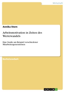 Titre: Arbeitsmotivation in Zeiten des Wertewandels