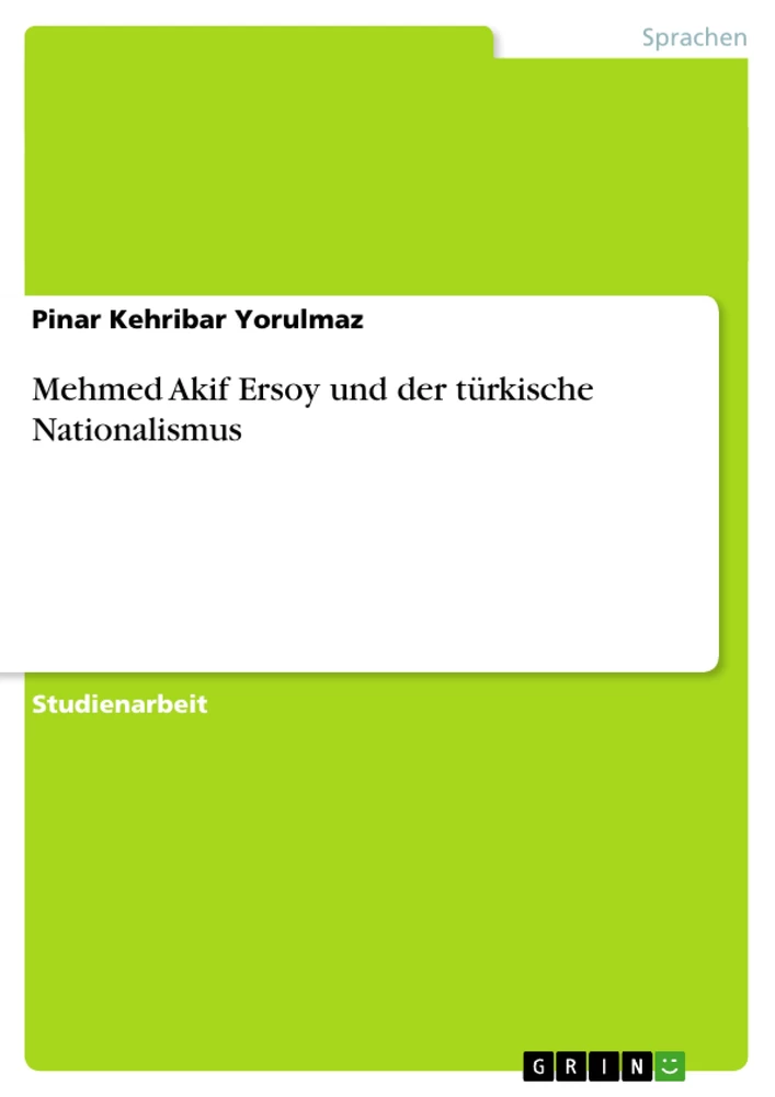 Titre: Mehmed Akif Ersoy und der türkische Nationalismus