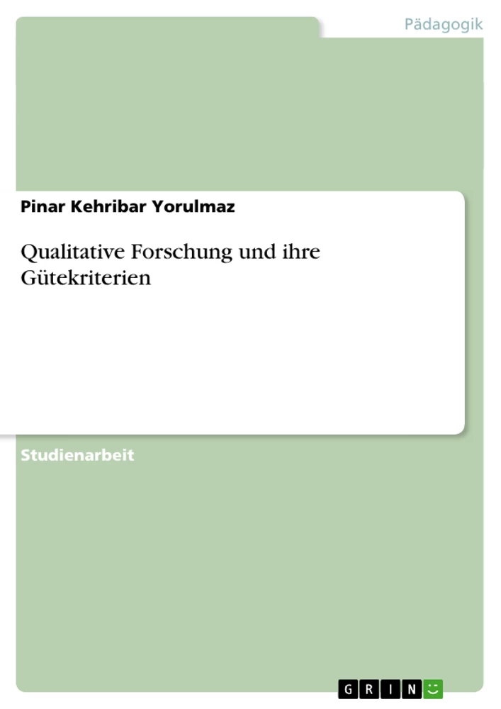 Title: Qualitative Forschung und ihre Gütekriterien