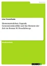 Titre: Elementarteilchen. Eugenik, Generationskonflikt und das Element der Zeit im Roman M. Houellebecqs