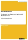 Título: Design and Development of Agricultural Wastes Shredder