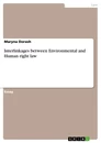 Titre: Interlinkages between Environmental and Human right law