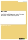 Titel: Ausführliche Bibliographie zu den Themen Hotellerie und Hotelmanagement