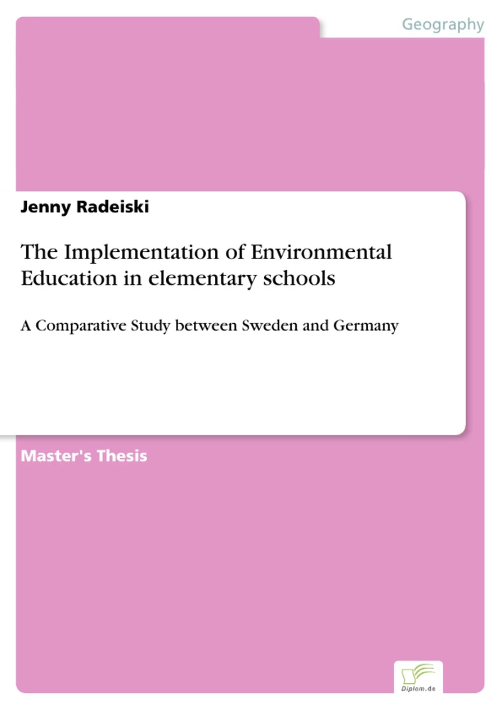Titel: The Implementation of Environmental Education in elementary schools