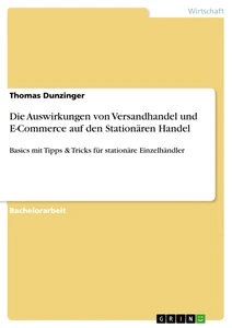 Title: Die Auswirkungen von Versandhandel und E-Commerce auf den Stationären Handel