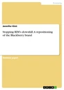 Título: Stopping RIM's downfall. A repositioning of the Blackberry brand