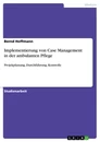 Título: Implementierung von Case Management in der ambulanten Pflege