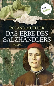 Titel: Das Erbe des Salzhändlers