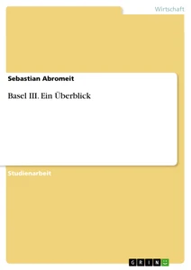 Title: Basel III. Ein Überblick